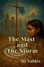The Mast  and  The Storm
