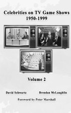 Celebrities on TV Game Shows 1950-1999 (Volume 2)