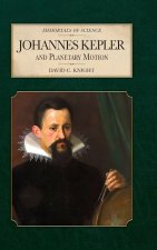 Johannes Kepler and Planetary Motion