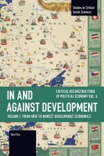 In and Against Development: From New to Newest Development Economics
