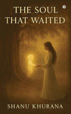 The Soul That Waited