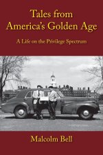 Tales from America's Golden Age, A Life in the Privilege Spectrum