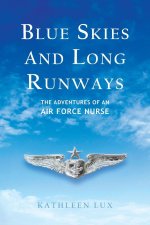 Blue Skies and Long Runways