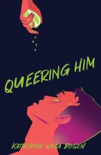 Queering Him