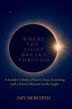 Where the Light Breaks Through