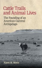 Cattle Trails and Animal Lives