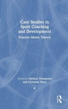 Case Studies in Sport Coaching and Development