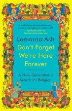 Don't Forget We're Here Forever