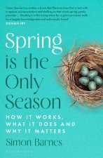 Spring is the Only Season