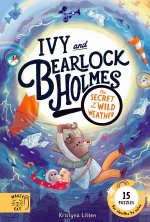 Ivy and Bearlock Holmes: The Secret of the Wild Weather