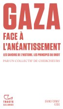 GAZA. FACE A L'ANEANTISSEMENT