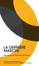 La dernière marche, les acteurs de la fabrique olympique
