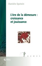 L'ère de la démesure : croissance et jouissance