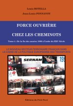 Force Ouvrière chez les cheminots, T4 – De la fin des années 1980 à l’aube du XXIème siècle
