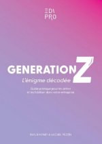 Génération Z : l'énigme décodée !