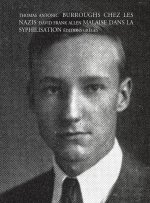 Burroughs chez les nazis suivi de  Malaise dans la syphilisation