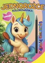 Jednorożce z naklejkami. Kolorowanka z naklejkami. Tęczowa kredka