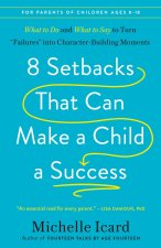 8 SETBACKS THAT CAN MAKE A CHILD A SUCCE