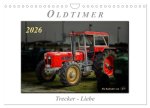 Oldtimer - Trecker Liebe (Wandkalender 2026 DIN A4 quer), CALVENDO Monatskalender