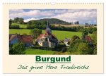 Burgund - Das grüne Herz Frankreichs (Wandkalender 2026 DIN A3 quer), CALVENDO Monatskalender