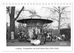 Leipzig : Fotografien von Karl Heinz Mai (1920-1964) (Tischkalender 2026 DIN A5 quer), CALVENDO Monatskalender
