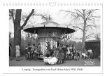 Leipzig : Fotografien von Karl Heinz Mai (1920-1964) (Wandkalender 2026 DIN A4 quer), CALVENDO Monatskalender