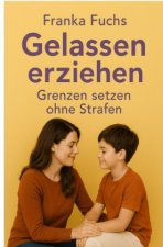 Gelassen erziehen
