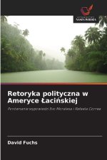 Retoryka polityczna w Ameryce Lacinskiej