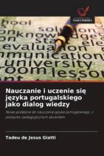 Nauczanie i uczenie sie jezyka portugalskiego jako dialog wiedzy