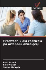 Przewodnik dla rodziców po ortopedii dzieciecej