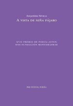 A VISTA DE NIÑA PAJARO