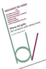 Messa del gallo. Sei variazioni sullo stesso tema