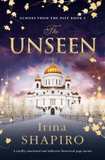 The Unseen: A totally emotional and addictive historical page-turner