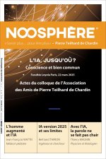 Noosphère N°31 - L’IA, jusqu’où ?
