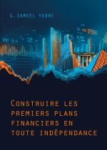 CONSTRUIRE PREMIERS PLANS FINANCIERS EN