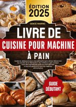 LIVRE DE CUISINE POUR MACHINE A PAIN