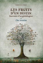 Les fruits d'un destin T2