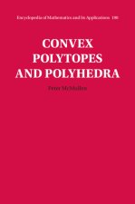 Convex Polytopes and Polyhedra