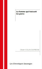 La femme qui haïssait les porcs