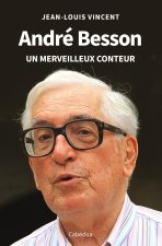 ANDRÉ BESSON - Un merveilleux conteur