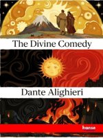 The Divine Comedy of Dante Alighieri