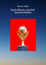 Sechs Remis und drei Unentschieden