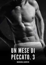 Un Mese di Peccato. 3