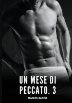 Un Mese di Peccato. 3
