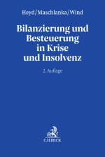 Bilanzierung und Besteuerung in Krise und Insolvenz