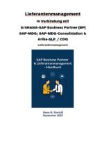 Lieferantenmanagement In Verbindung mit S/4HANA-SAP Business Partner (BP) SAP-MDG; SAP-MDG-Consolidation & Ariba-SLP  / CDQ