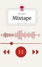 Mixtape. Life is a Story - story.one