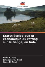 Statut écologique et économique du rafting sur le Gange, en Inde