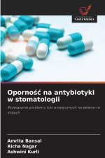 Opornosc na antybiotyki w stomatologii
