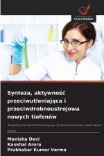 Synteza, aktywnosc przeciwutleniajaca i przeciwdrobnoustrojowa nowych tiofenów
